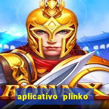 aplicativo plinko paga mesmo